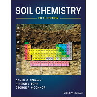 Soil Chemistry, 5th Edition /BLACKWELL PUBL/Daniel G. Strawn